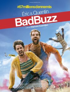 BAD BUZZ – France - Stephane Kazandjian - 77 min. – North American Premiere – PG 13